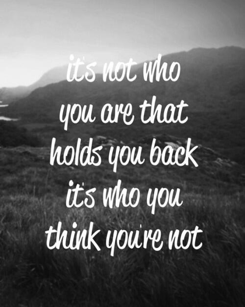 SmartWST's tweet image. It's not who you are that holds you back, it's who you think your not.