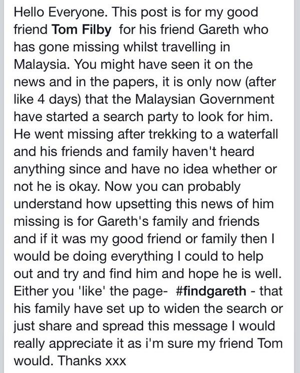 amy_woodman's tweet photo. Posted this t my FB. I would appreciate some #retweets PLS. A friends friend has gone missing in Malaysia #findgareth http://t.co/A8dixgeZzx