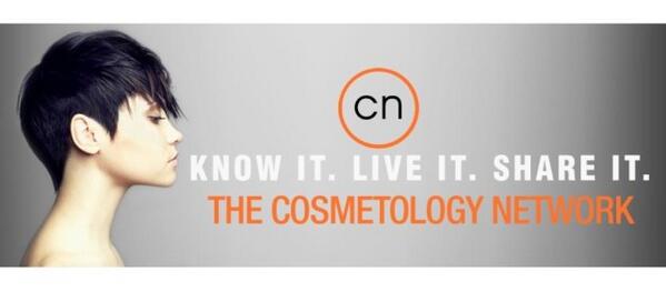 KNOW IT. LIVE IT. SHARE IT. --The Cosmetology Network--