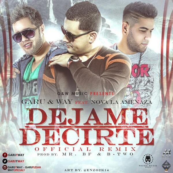 HaroldPauta's tweet photo. Estreno Sábado: @GaruyWay Ft @Nova_La_Amenaza - #DejameDecirte (Official Remix) Via @Promo_Musik @IndustriaMusic_ http://t.co/gwv687twGs