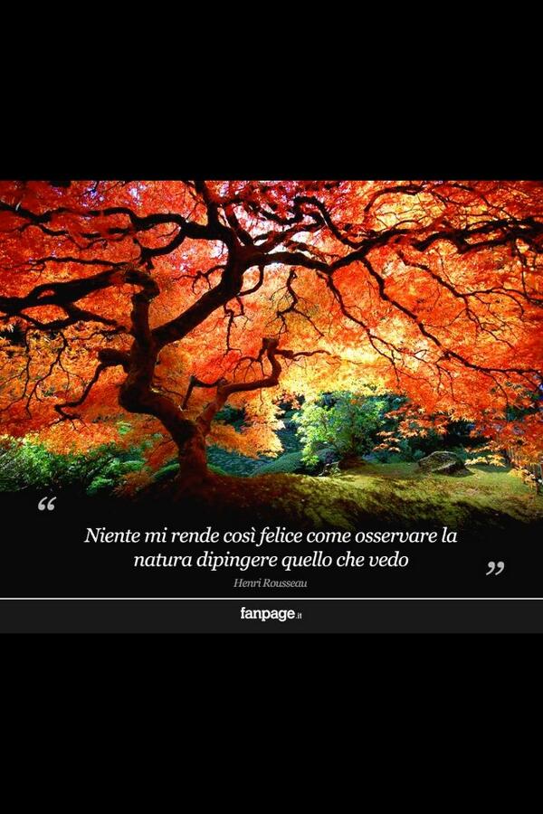 Frasi Stupende Ar Twitter Niente Mi Rende Felice Come Osservare La Natura Dipingere Cio Che Vedo Http T Co Wrhz47wwcc