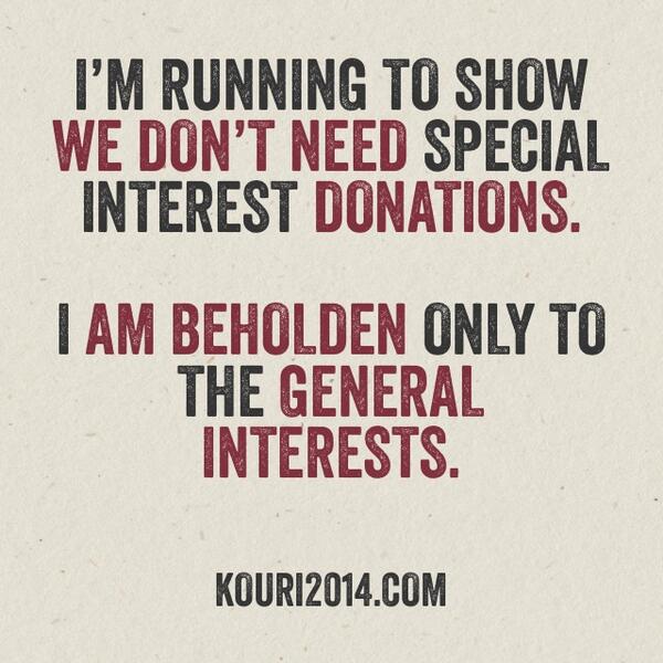kouri2014's tweet photo. Special interests and #politics don't mix. #vote for me today! #ad62 #vote2014 http://t.co/m1xb9EhGOK