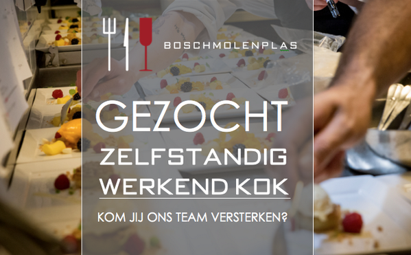 Restaurant Boschmolenplas. Gezocht: Zelfstandig werkend #kok! info@restaurantboschmolenplas.nl of 0475 57 32 33