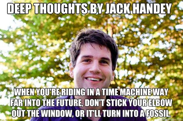 JackHandeyQuote's tweet photo. http://t.co/XphTBweXLQ