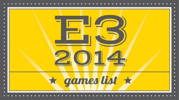 gameinformer's tweet photo. The Giant E3 2014 Games List - http://t.co/yJklZNlQTw #giE3 http://t.co/8iA7oUJNnY
