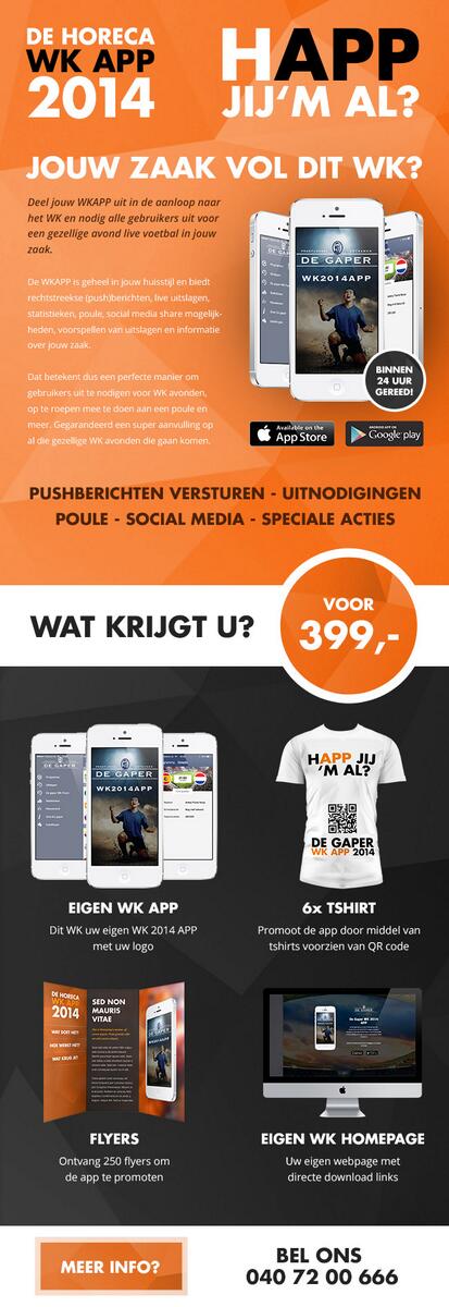 Ook een eigen horeca WK 2014 App? Binnen 24 uur gereed en voor maar 399,- euro! Bestel nu op horecawkapp.nl