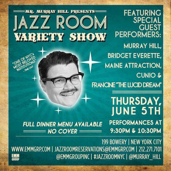 jazzroomnyc's tweet photo. TONIGHT @jazzroomnyc Variety Show with @Murray_Hill @bridgeteverett and co! No Cover - Doors open at 9PM! http://t.co/GhAJrmYhHP
