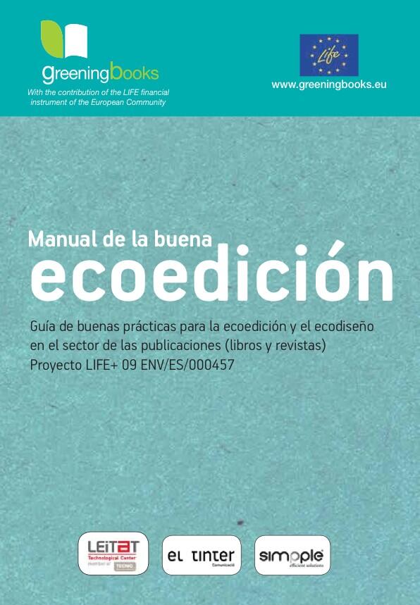 Lee el Manual de la buena ecoedición en greeningbooks.eu/images/stories…