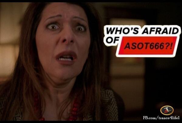 asott650's tweet image. Who's afraid of #ASOT666