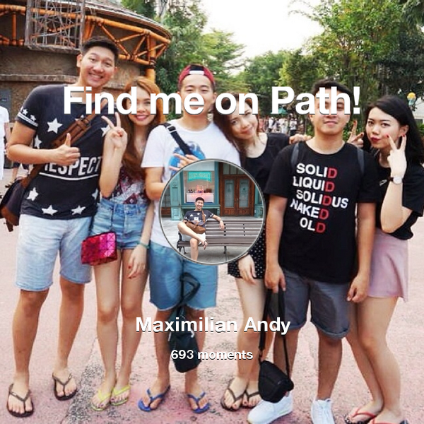 maximiliandy's tweet photo. I've shared 693 memories with my friends on #Path - see them now at http://t.co/Pvf9Vpyik5! #thepersonalnetwork http://t.co/dLrZR0o7p2