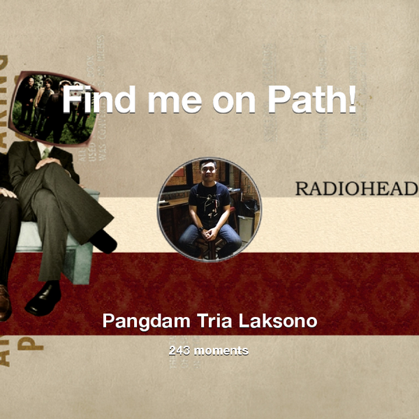 Pangdam's tweet photo. I've shared 243 memories with my friends on #Path - see them now at http://t.co/1r3stondck! #thepersonalnetwork http://t.co/534bE6LPOS