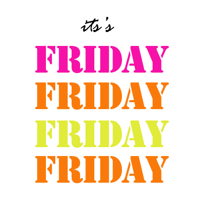 We don't think we can say it enough, but have a wonderful Friday :)
