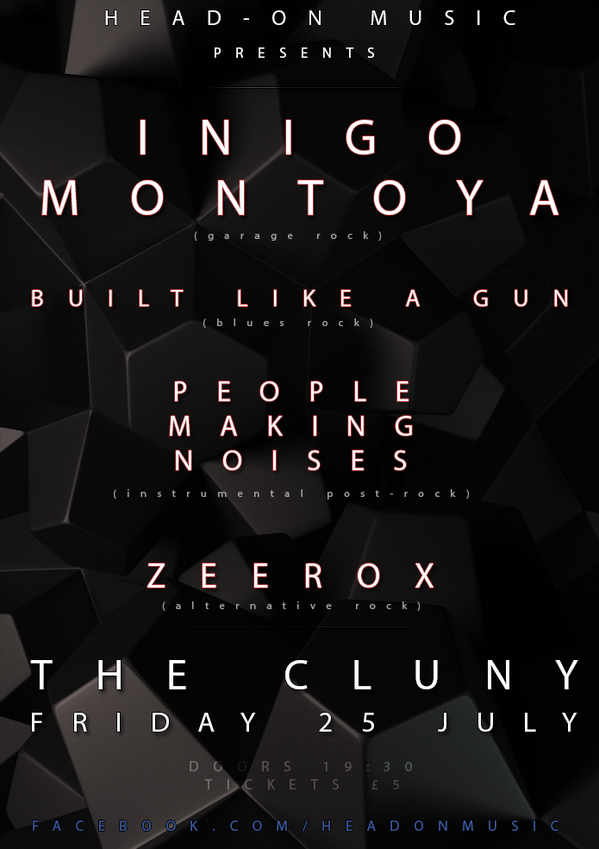 HeadOnMusic's tweet photo. 25th July - @InigomontoyaNCL @ZeeroxBand @BuiltlikeaGun People Making Noises @WeKillBoxes live at @thecluny http://t.co/H3HcOxrvP3
