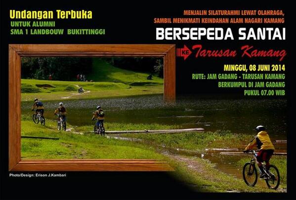 bukittinggiku's tweet photo. Undangan Terbuka untuk ALUMNI SMA1 LANDBOUW Bukittinggi:  "BERSEPEDA SANTAI KE TARUSAN KAMANG" MINGGU 08.06.2014 http://t.co/zsmOeuoQYR