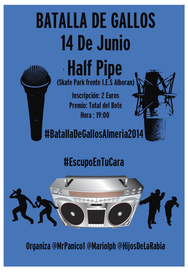 MrPanico1's tweet photo. @frases_alm_rap  @Almeria_Rap  @almeria 
BATALLA DE GALLOS  14 Junio
RT DIFUSION Ya hay unos 8 gallos apuntados http://t.co/PG2ugJQ5fG