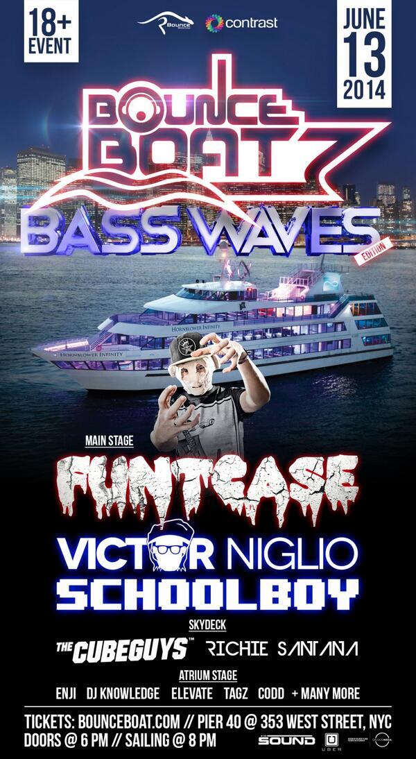 NYCRaves's tweet photo. Just Announced: @BounceBoat presents #BassWaves with @FuntCaseUK, @VictorNiglio & @Schoolboy on Friday, June 13th!!! http://t.co/BnSiIYiYYB