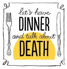 iftf's tweet photo. Let's have dinner and talk about death @DeathOverDinner http://t.co/dkwTsRXt2Y #agingforward http://t.co/fP0nD3UPlY