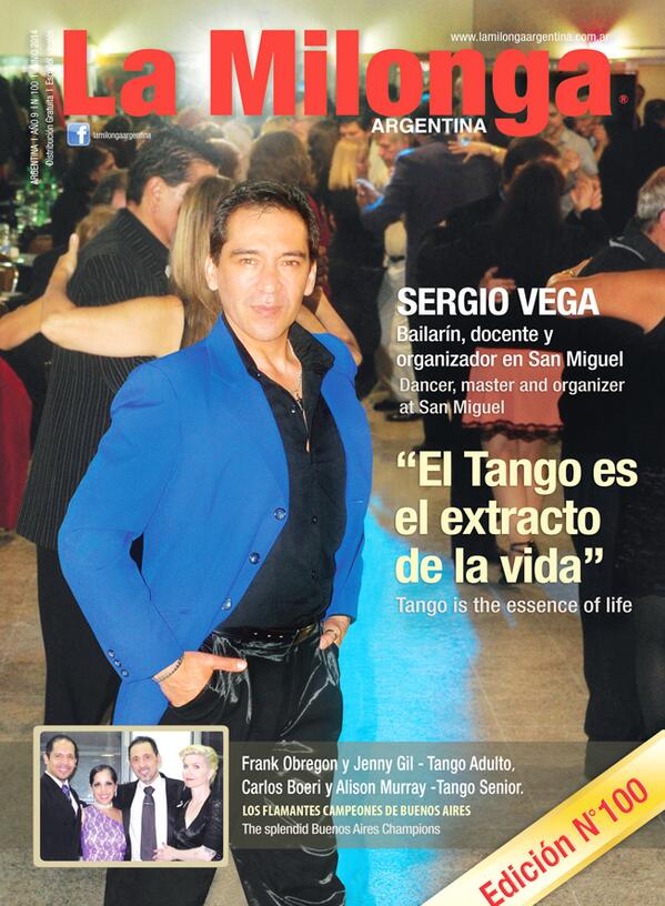 Tapa de Junio - Nº 100 - Sergio Vega, Bailarín, docente, organizador de su milonga en San Miguel desde hace 15 años.