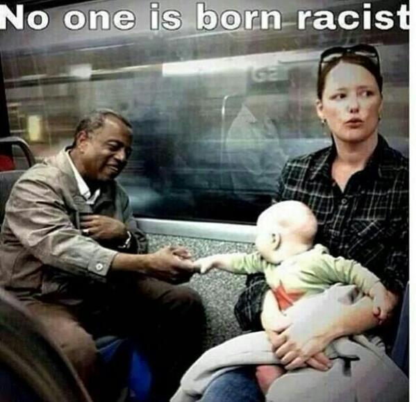 "<a href="/Powerful_Pics/">Powerful Pictures</a>: No one is born racist. " #?????duh