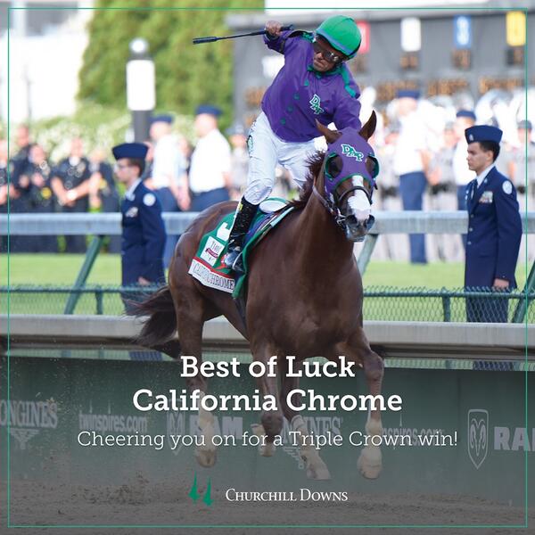 ChurchillDowns's tweet photo. Wishing #CaliforniaChrome the best of luck today! We will be cheering you on from Kentucky. #TripleCrown http://t.co/tm1NBAZBaQ