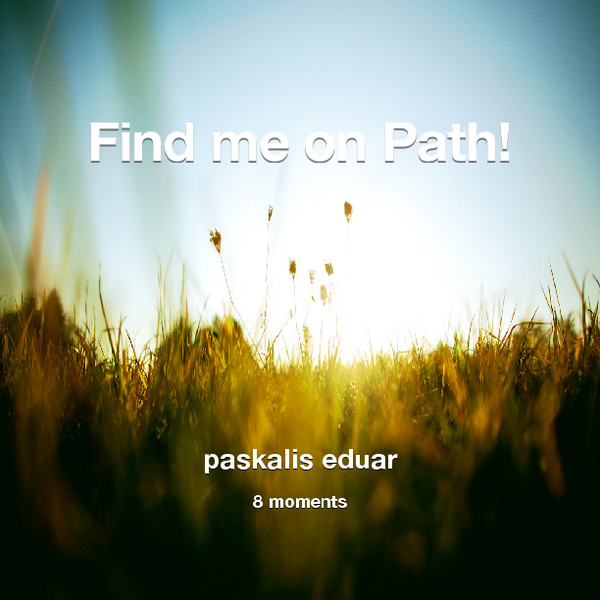 paskalis_e's tweet photo. Find me on #Path now! Go to: http://t.co/kxUievM2R1! #thepersonalnetwork http://t.co/ZDrKadjEsz