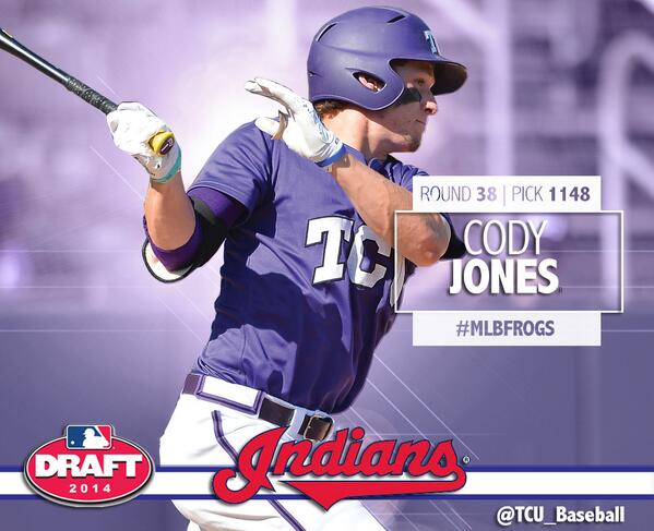 TCU_Baseball's tweet photo. Cody Jones selected in the 38th Round by the @Indians. SIX Horned Frogs were taken in the 2014 @MLBDraft. #MLBFrogs http://t.co/LQ25HTKiQX