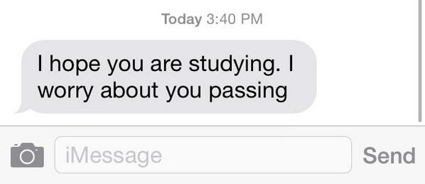 BUND3RWOOD's tweet photo. Solid confidence booster from mom for my exam tomorrow http://t.co/i8G27QhNTB