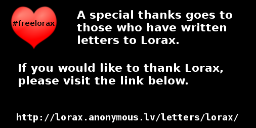 AnonUKForum's tweet photo. @CUT_ME_BROS: "@AnonPlus:"Keep writing your letters of support to Lorax: http://t.co/WTgk2SMAZ2 #freelorax #freeanons http://t.co/8qZRbtkqkU