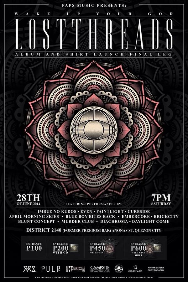 Paps Music Presents:
LOSTTHREADS shirt launch.
June 28, 2014 (saturday) at District 2140 Anonas. 😊
Pls RT this tnx.