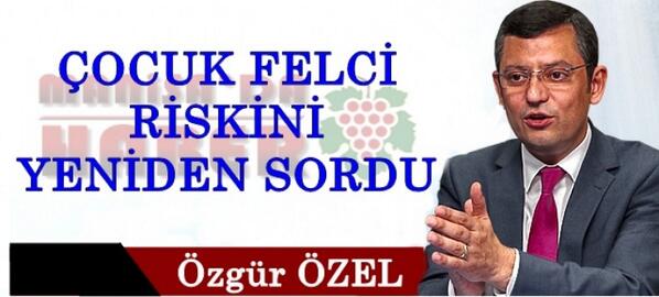 ManisadaHaber's tweet photo. CHP’Lİ ÖZGÜR ÖZEL ÇOCUK FELCİ RİSKİNİ YENİDEN SORDU
http://t.co/zl8r0xfEML http://t.co/nsTQ0M07Bj