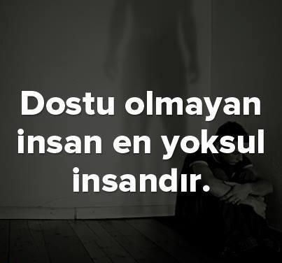 Uzun süre görüşmemiş bile olsa, gördüğünde kaldığı yerden devam edebilendir dost;