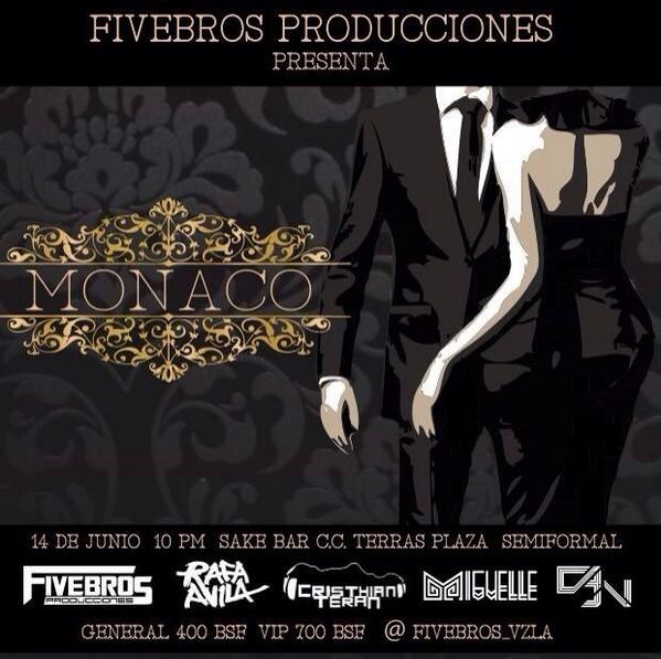 Fivebros_Vzla's tweet photo. ¡#Mónaco este sábado 14! Con @RafaelAvila @djcristhiant @djmiguelle en Sake Bar. ¡Entradas a la venta YA! http://t.co/pqM9KX1JYb