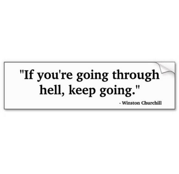 FightLyme's tweet photo. "If you're going through hell, keep going." #depression #LymeDisease http://t.co/RX5tAshR4X