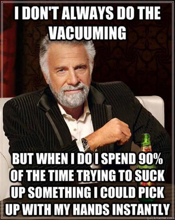 MensHumor's tweet photo. I don't always vacuum... http://t.co/Srvxo4fwzV