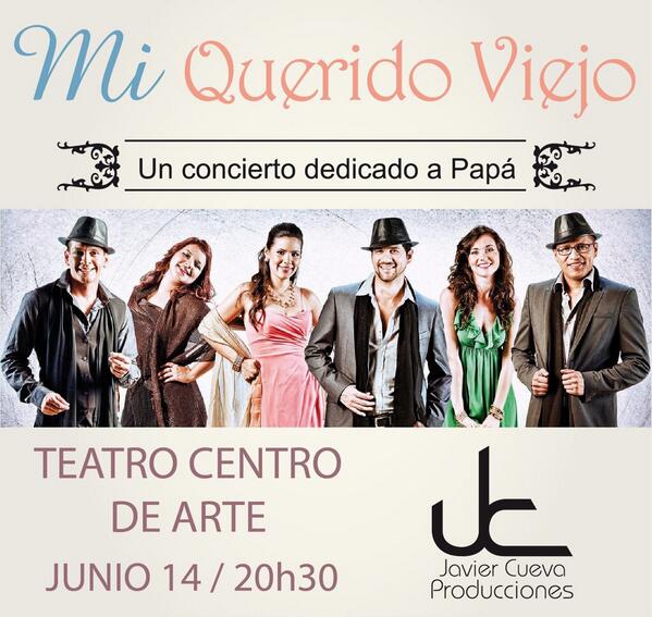 Emotionbandec's tweet photo. Mi Querido Viejo, un espectáculo dedicado a papá. JUN 14 @TCAguayaquil @Ticketshow @ClubElUniverso @BancoGuayaquil http://t.co/TkU4bRn0xE