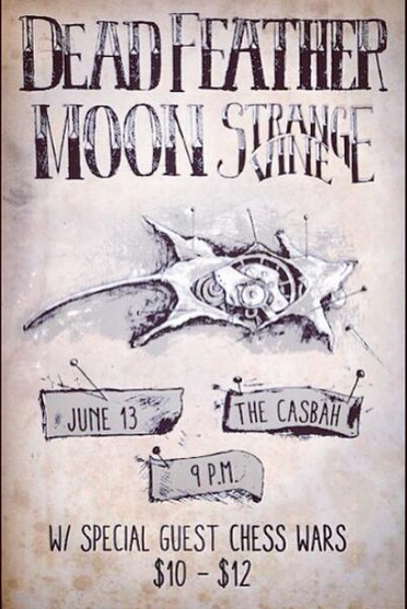 DeadFeatherMoon's tweet image. FRIDAY! We'll be at @casbahsandiego with @StrangeVine and @ChessWars. Grab your tickets! casbahmusic.com/event/4780