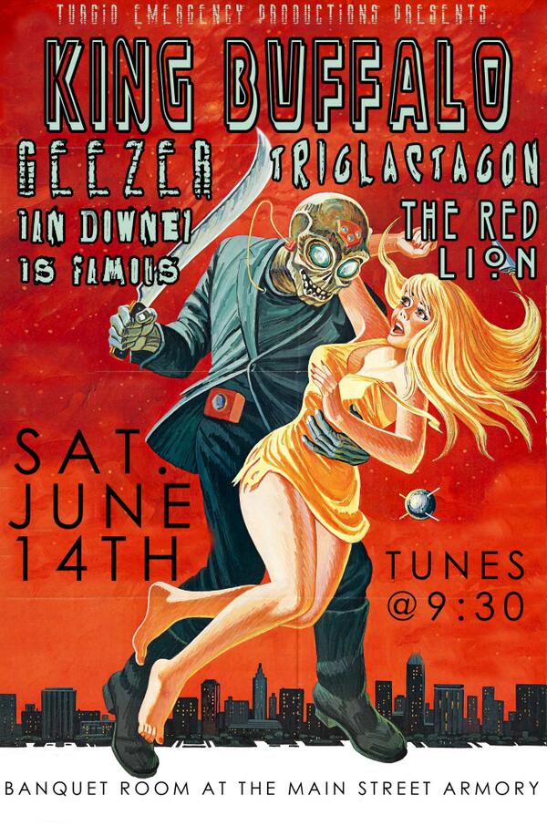 JoeBellavia's tweet photo. Go to this show at the Main St. Armory $3 @TheRedLionRock #kingbuffalo #geezer #triglactagon #iandowneyisfamous #ROC http://t.co/KK4pkuNglt