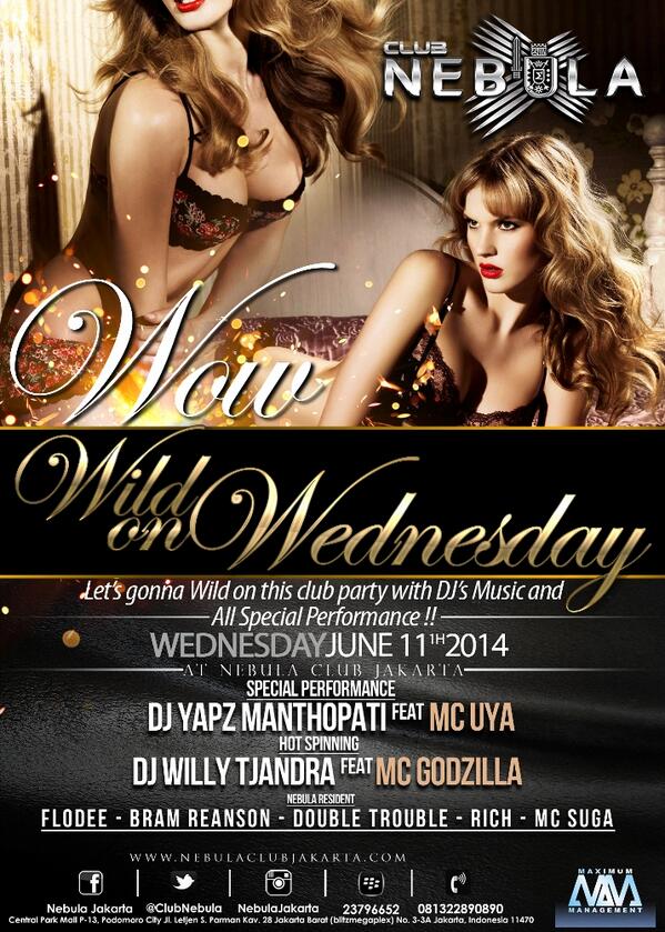 TONITE WEDNESDAY 11 JUNE 
<a href="/CLubNebuLa/">nebulaclub</a> 
"WILD WEDNESDAY"
WITH STEWARDESS 
SEXY DANCERS

RSVP 081322890890