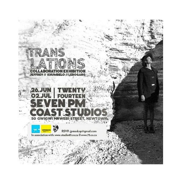 CoastStudio's tweet photo. Catch the opening night of the #TranslationExhibition at Coast Studio tomorrow at 7PM. 50 Gwigwi Mrwebi Str, Newtown http://t.co/1t8QuBxbd4