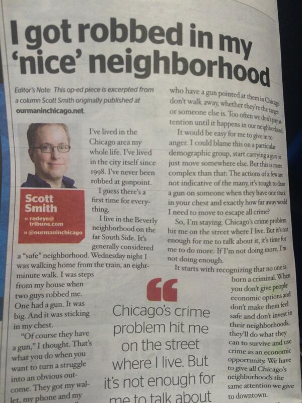 kbernot's tweet photo. 'I got robbed in my 'nice' neighborhood.' An important read from @ourmaninchicago http://t.co/JbVe91bevQ http://t.co/0aLWginRUO