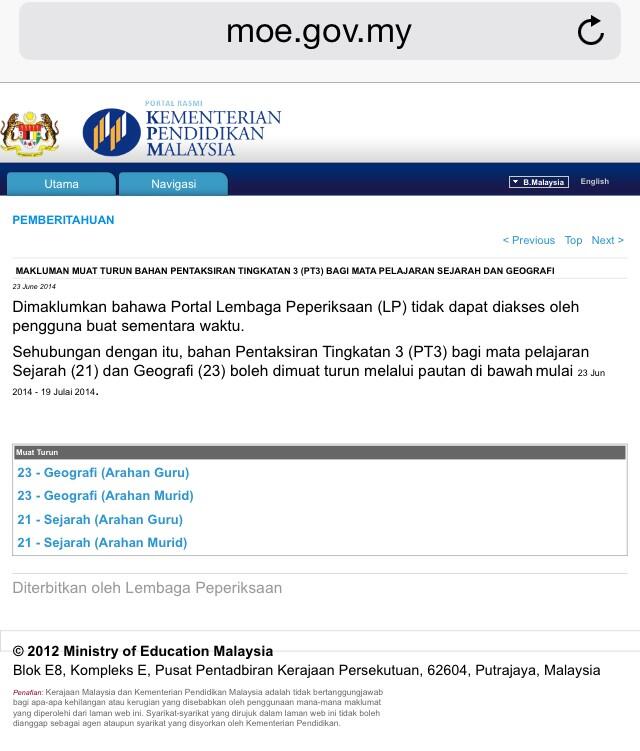 PT3: The Form Three Assessment starts on 1 July 2014 (replacing 