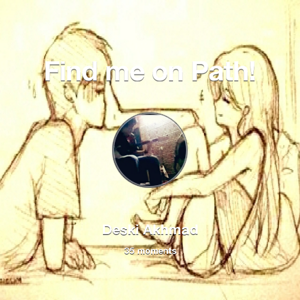 deskiiii's tweet photo. I've shared 35 memories with my friends on #Path - see them now at http://t.co/XBoLOK5iDz! #thepersonalnetwork http://t.co/n2bhhPTSUA