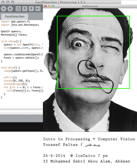 meeting once again this Thursday at <a href="/icecairo/">icecairo</a> , a #Processing intro and some face detection fun with #openCV