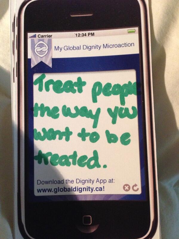 A #gdignity microaction from Global Dignity Day 2013 - more to come :)