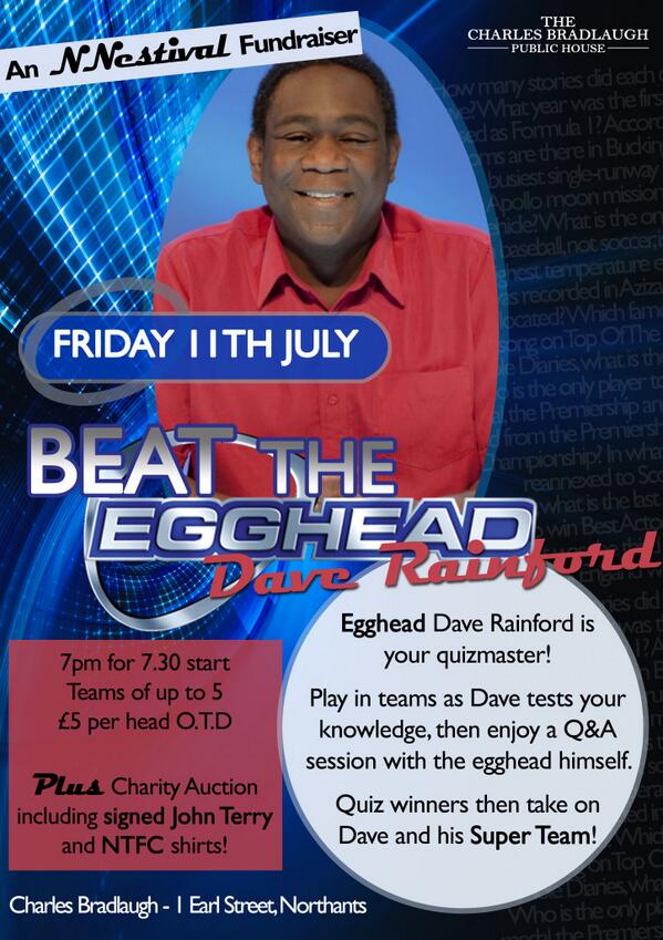 "Beat the Egghead" Fundraiser with <a href="/daverainy1968/">David Rainford</a> at <a href="/TheBraddyNN1/">Charles Bradlaugh</a> 11th July. 7PM nnestival.co.uk/events/beat-th… #nnestival