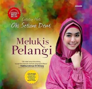 Referensi_Buku's tweet image. #SinopsisBuku : MELUKIS PELANGI by @oki_setiana @penerbitmizan

@proRABBANI klik&amp;gt;&amp;gt; wp.me/p4jqzx-2o