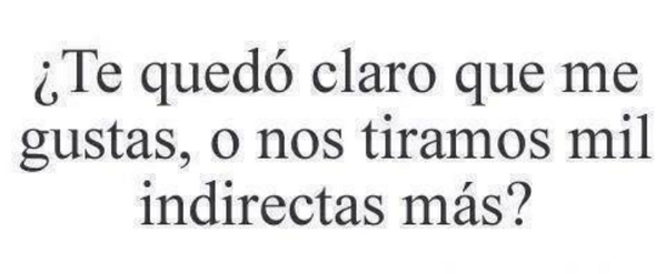 SexoCaricia's tweet photo. ¿Me quedo claro que me gustas, o nos tiramos mil indirectas mas? http://t.co/rXH7IdQeBJ