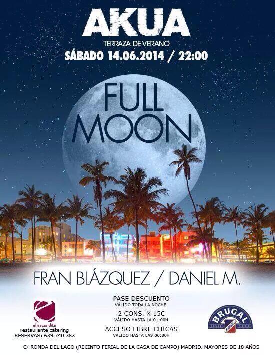 _FiestaMadrid_'s tweet photo. Vamos!! Full Moon en AKUA!!

ROBERTO GONZÁLEZ http://t.co/HrXghUt37x