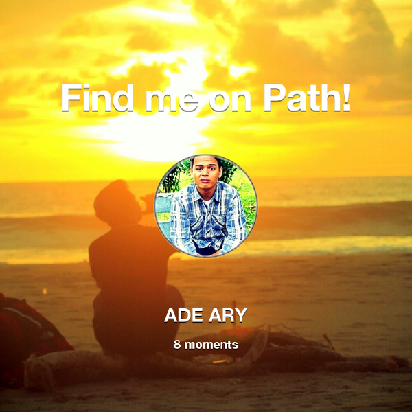 Find me on #Path now! Go to: path.com! #thepersonalnetwork