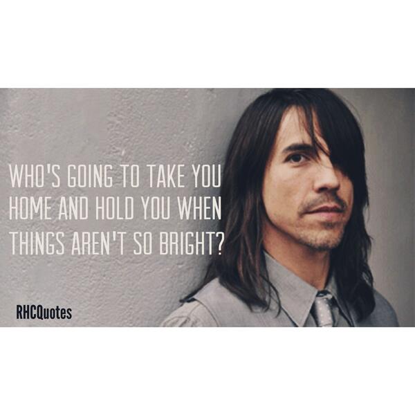 Anthony Kiedis & RHCP Fansite  Red hot chili peppers lyrics, Red hot chili  peppers, Red hot chili peppers quotes